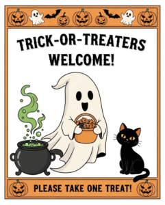 A trick-or-treating sign with the text "Trick-or-treaters welcome" at the top and "please take one treat" at the bottom. A cauldron, ghost, and black cat are shown in the centre and there is an orange border with ghosts, bats, and jack-o-lanterns.